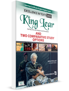 Excellence in Texts – HL–  King Lear 2025 (Aoife’s Notes)