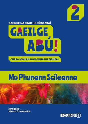 Gaeilge Abú 2 Phunann Scileanna