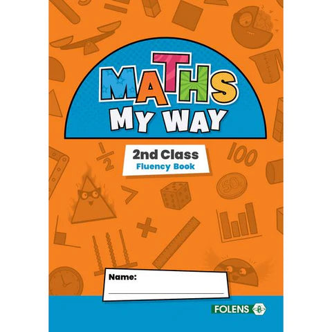 Maths My Way - 2nd Class - Fluency Book