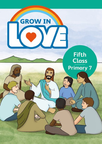 Grow in Love - Pupil Book 7 - 5th class - USED BOOK