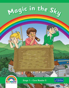 Rainbow - Stage 1 - Core Reader 5 - Magic in the Sky