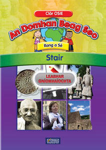 An Domhan Beag Seo- Stair - Activity book- Rang a Se