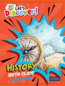 Let's Discover Sixth class History - 6th class