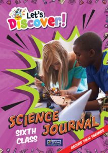 Let's Discover Sixth class Science Journal - 6th class