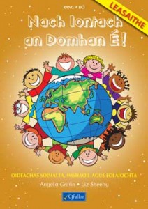 Nach Iontach an Domhan É! – Rang a Dó
