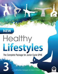 New Healthy Lifestyles 3 The Complete Package for Junior Cycle SPHE