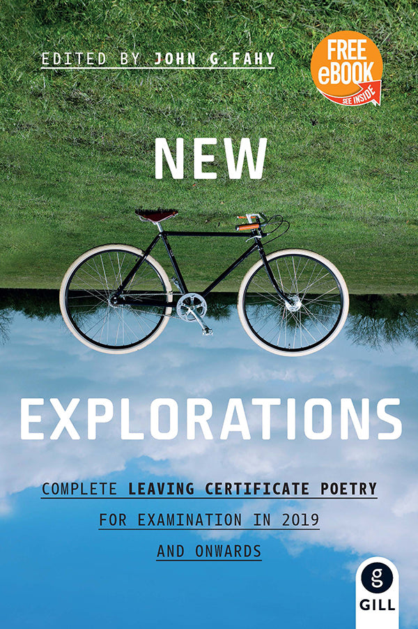 New Explorations Complete Leaving Certificate Poetry for Examination in 2019 and onwards