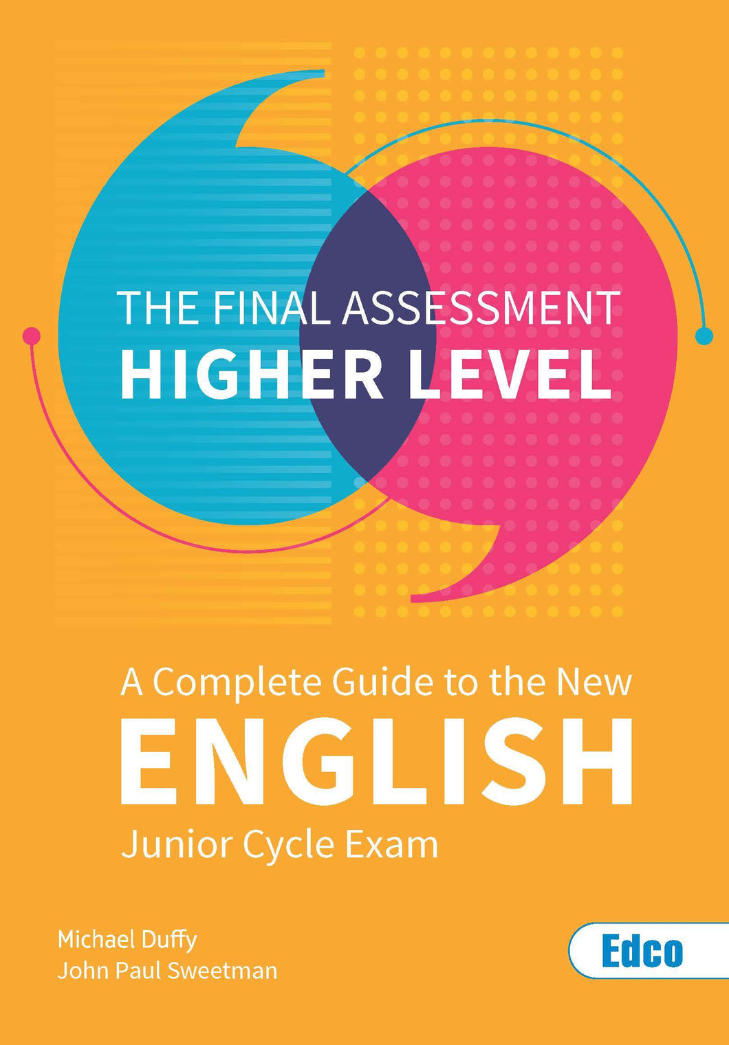 The Final Assessment - Junior Cycle English - Higher Level