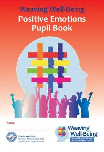 Weaving Well-Being - 3rd Class - Positive Emotions - Pupil Book