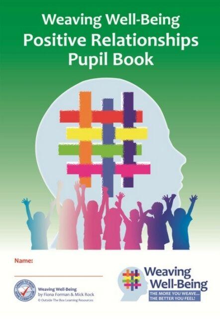 Weaving Well-Being - 5th Class - Positive Relationships - Pupil Book