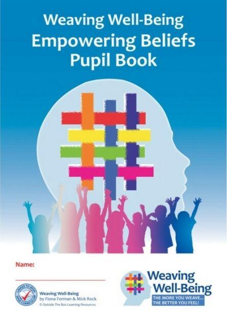 Weaving Well-Being - 6th Class - Empowering Beliefs - Pupil Book