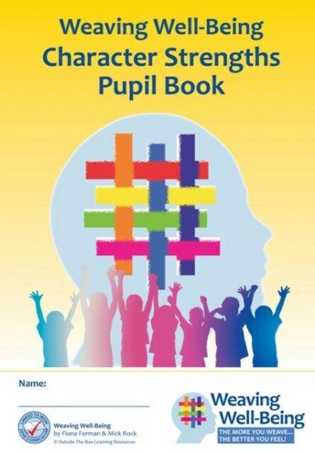 Weaving Well-Being - 2nd Class - Character Strengths - Pupil Book