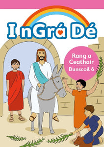 I nGra De 6 Pupil Book, 4th Class