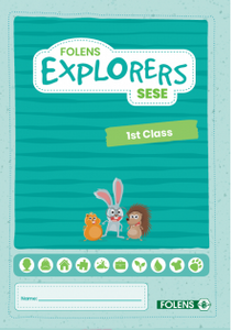 Explorers SESE 1st Class Pupil Book