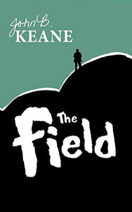 THE FIELD by John B. Keane