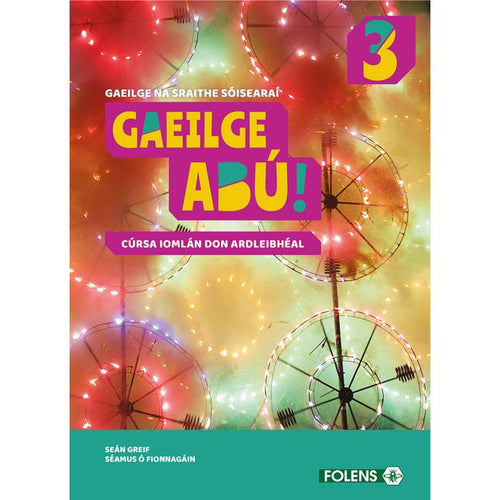 Gaeilge Abú Book 3 - TEXTBOOK ONLY - USED