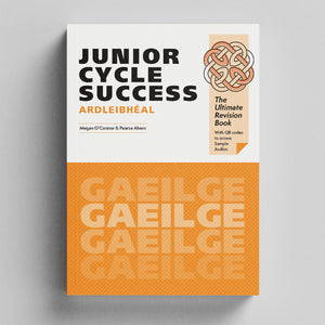 Junior Cycle Success Gaeilge Irish  - Revision book