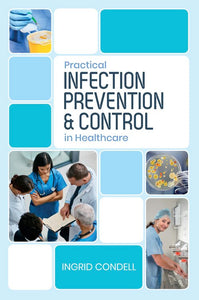 Practical Infection Prevention & Control in Healthcare