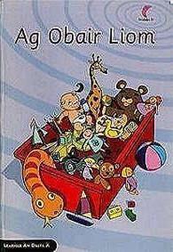 Ag Obair Liom (Leabhar an Dalta A)