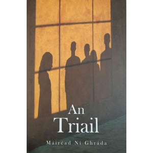 An Triail by Mairead Ni Ghrada