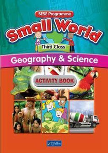 Small World - Geography & Science - 3rd Class - Activity Book