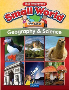 Small World - Geography & Science - 5th Class