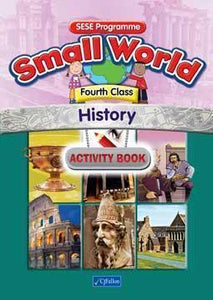 Small World - History - 4th Class - Activity Book