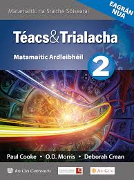 Teacs & Trialacha 2 - Ardleibhéal (Higher Level) - New Edition 2020