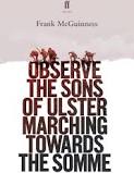 Observe the Sons of Ulster Marching Towards the Somme
