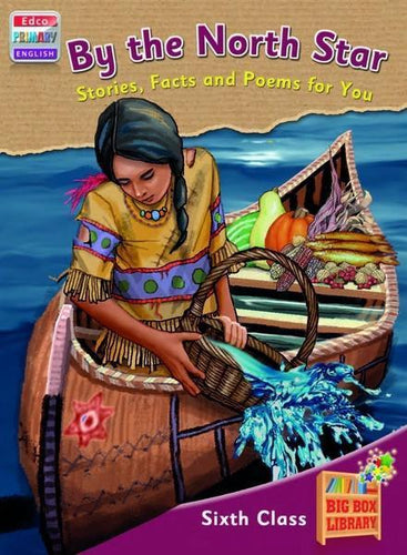 Big Box Adventures - By the North Star - Stories, Facts and Poems for You