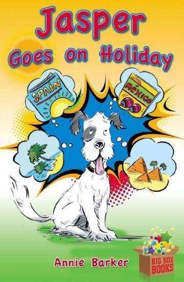 Big Box Adventures - Jasper Goes on Holiday - Novel