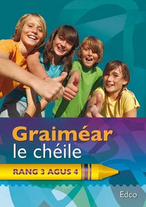 Graimear le Cheile - 3rd & 4th Class