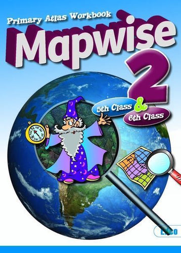 Mapwise 2 - 5th & 6th Class
