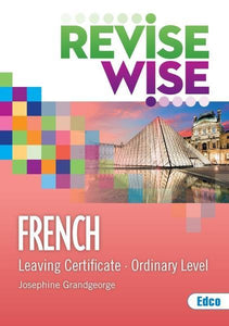 Revise Wise - Leaving Cert - French - Ordinary Level