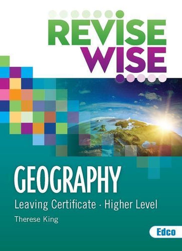 Revise Wise - Leaving Cert - Geography - Higher Level