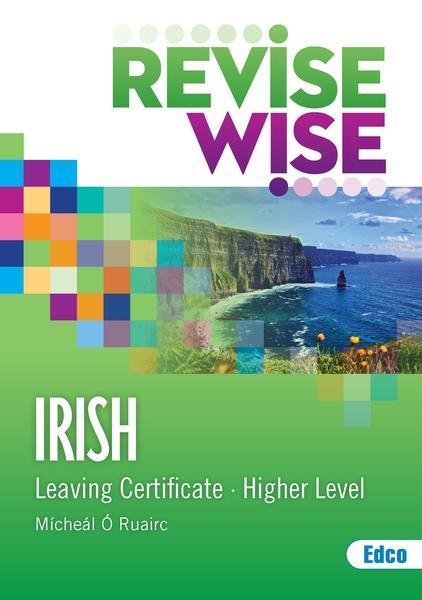 Revise Wise - Leaving Cert - Irish - Higher Level