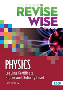 Revise Wise - Leaving Cert - Physics