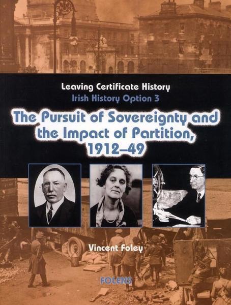 Pursuit of Sovereignity & the Impact of Partition, 1912-1949 (Option 3)