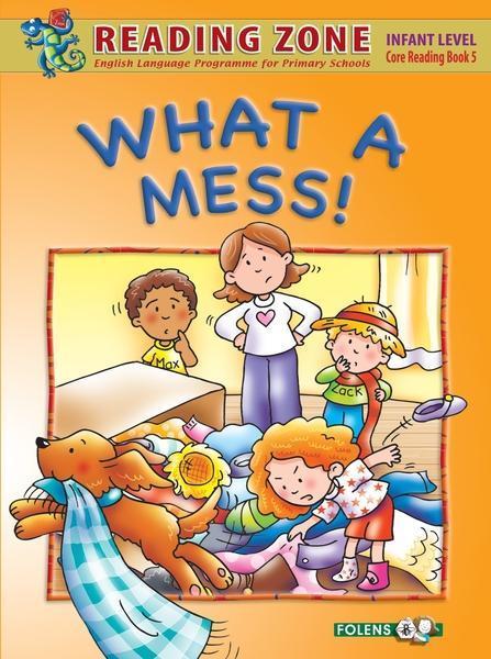 Reading Zone - What a Mess - Core Book