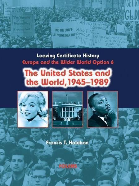 The United States and the World, 1945-1989 (Option 6)