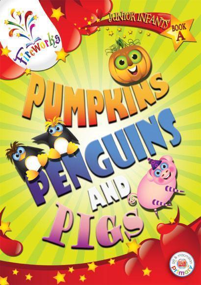 Fireworks - Pumpkins, Penguins and Pigs - Pupils Book A