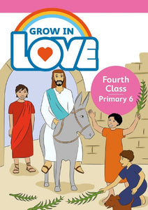 Grow in Love - Pupil Book 6 - 4th class