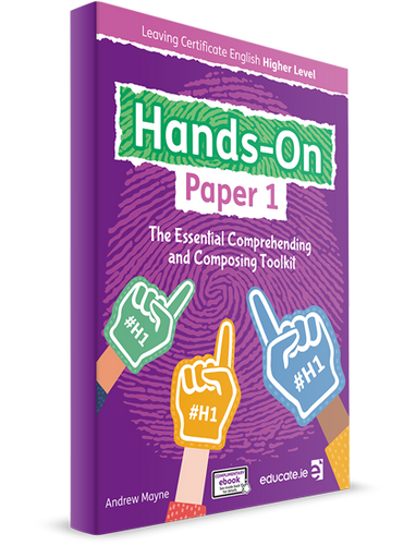 Hands-On Paper 1 - Leaving Certificate English Higher Level
