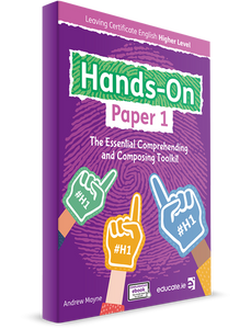 Hands-On Paper 1 - Leaving Certificate English Higher Level