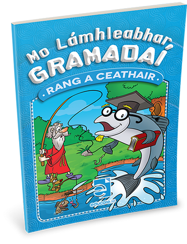 Mo Lámhleabhar Gramadai - Rang a Ceathair  4th Class